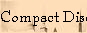 Compact Discs