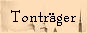 Tontr�ger